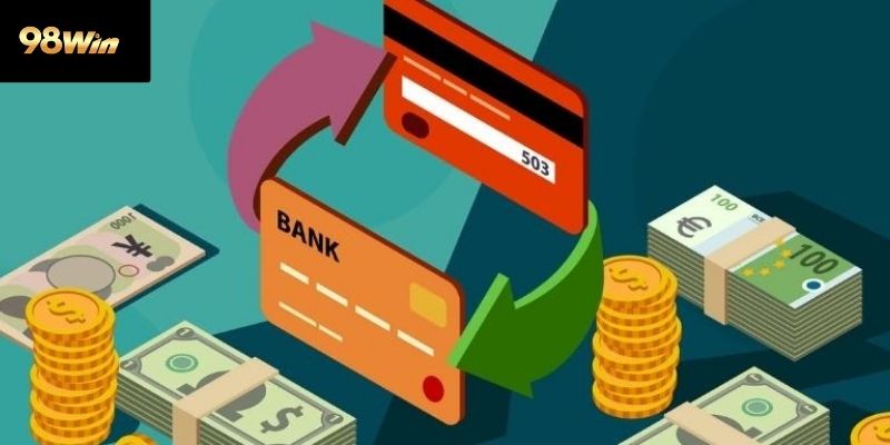 Những lỗi thường gặp khi nạp tiền 98win