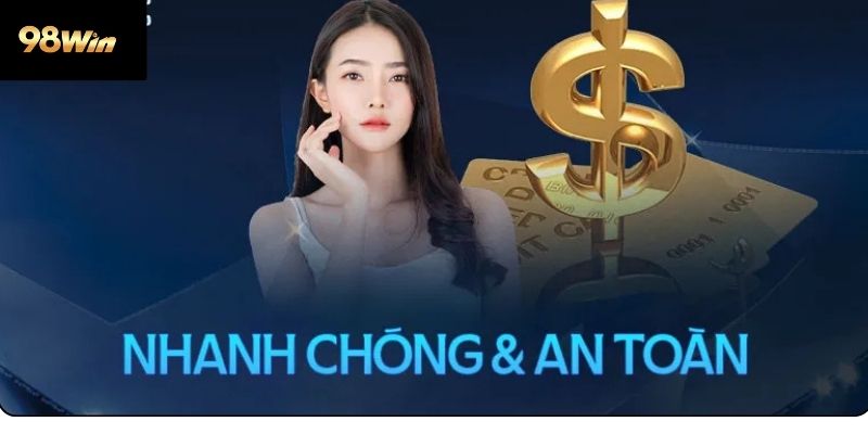 Hướng Dẫn Rút Tiền 98win Chi Tiết Từng Bước