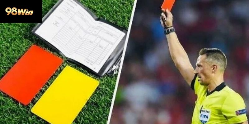 Kèo thẻ phạt 98win